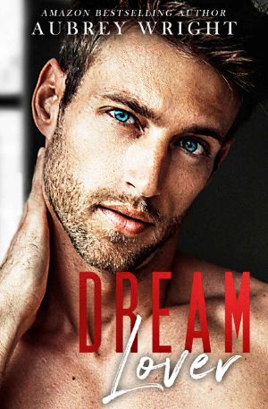 [Lover Boys 01] • Dream Lover · A Lover Boys Novel